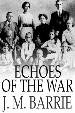 Cover of the book Echoes of the War by Algernon Blackwood
