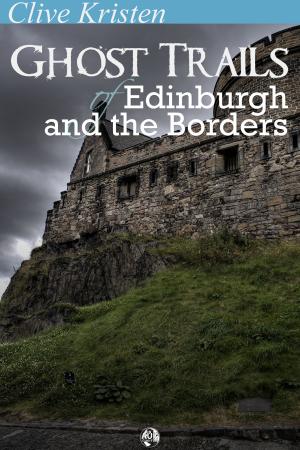 Cover of the book Ghost Trails of Edinburgh and the Borders by Merv Lambert