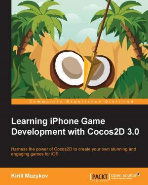 Cover of the book Learning iPhone Game Development with Cocos2D 3.0 by Lentin Joseph