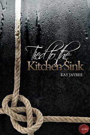 Cover of the book Tied to the Kitchen Sink by Tony Klinger