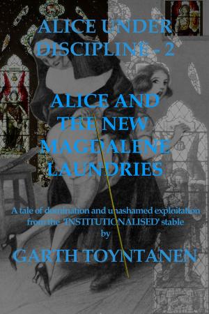 Cover of the book Alice Under Discipline - Part 2 by Elaine Rogers