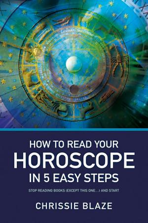 Cover of the book How to Read Your Horoscope in 5 Easy Steps by Donna Bryson