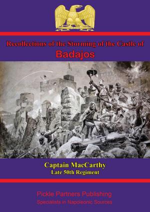 Cover of the book Recollections Of The Storming Of The Castle Of Badajos by Marie Joseph Louis Adolphe Thiers