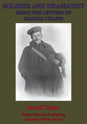 Cover of Soldier And Dramatist—Being The Letters Of Harold Chapin