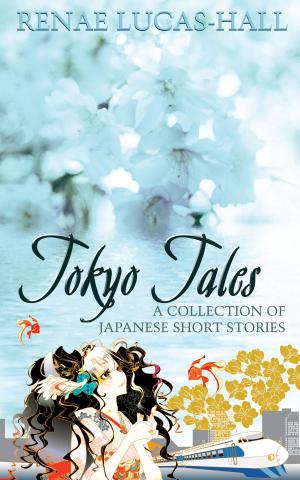 Cover of the book Tokyo Tales: A Collection of Japanese Short Stories by Conny Oberrauter
