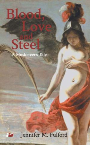 Book cover of Blood, Love and Steel