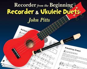 Book cover of Recorder From The Beginning: Recorder And Ukulele Duets
