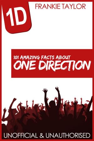 bigCover of the book 101 Amazing Facts about One Direction by 