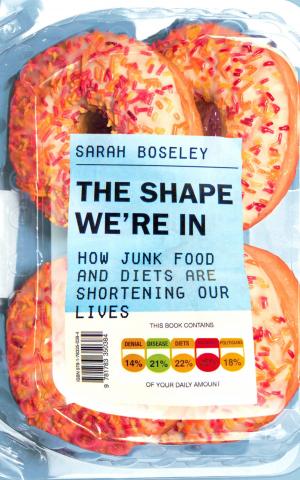 Cover of the book The Shape We're In by Mike Carter
