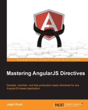 Cover of the book Mastering AngularJS Directives by Remo H. Jansen, Vilic Vane, Ivo Gabe de Wolff