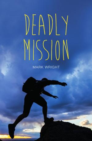 Cover of the book Deadly Mission by Roger Hurn