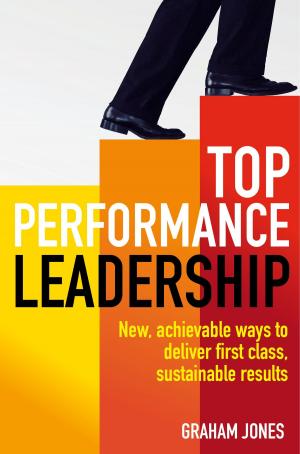 Cover of the book Top Performance Leadership by Roz Shafran, Sarah Egan, Tracey Wade