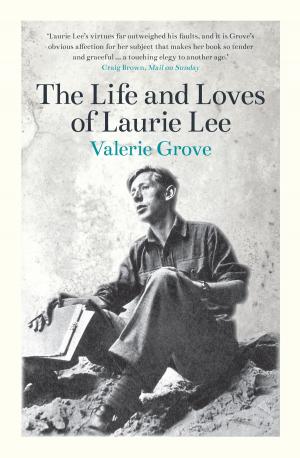 Cover of the book The Life and Loves of Laurie Lee by Chloe Benjamin