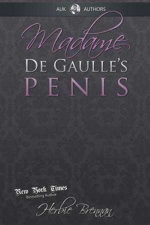Cover of the book Madame de Gaulle's Penis by Marc White