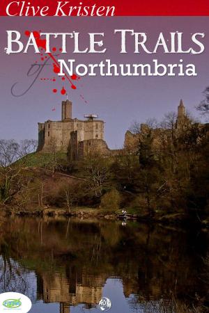 Cover of the book Battle Trails of Northumbria by Merv Lambert