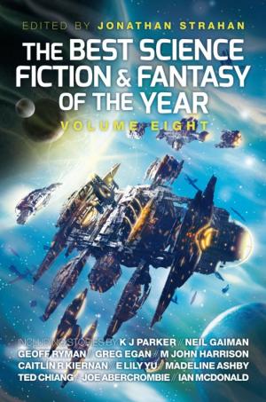 Cover of the book The Best Science Fiction and Fantasy of the Year, Volume Eight by Len Parsons