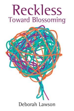 Cover of the book Reckless Toward Blossoming by Kevin Irie