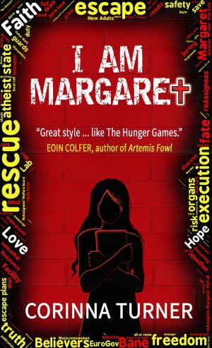 Cover of the book I Am Margaret (U.K. Edition) by Corinna Turner