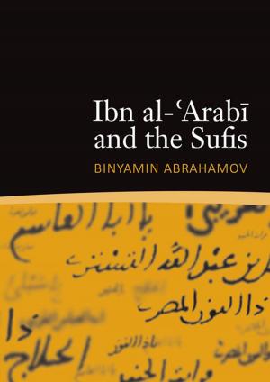 Cover of Ibn al-'Arabi and the Sufis