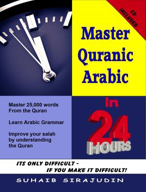 bigCover of the book Master Quranic Arabic In 24 Hours by 