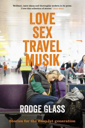 Cover of the book Love Sex Travel Musik by Pedro Lenz