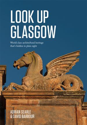 Book cover of Look Up Glasgow