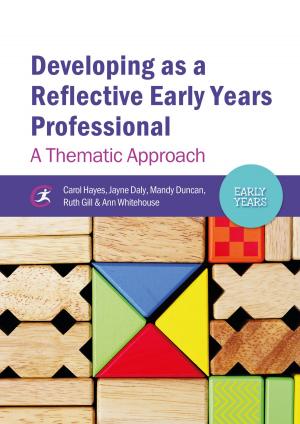 Book cover of Developing as a Reflective Early Years Professional