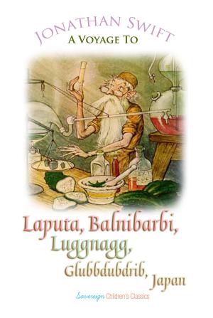 Cover of the book A Voyage to Laputa, Balnibarbi, Luggnagg, Glubbdubdrib and Japan by Elizabeth Gaskell
