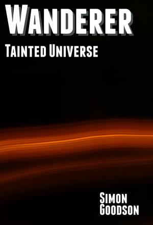 Cover of the book Wanderer - Tainted Universe by Eve Paludan, STUART SHARP