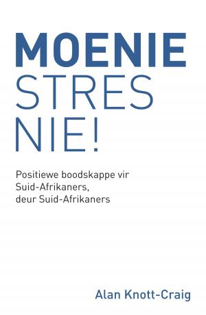 Book cover of Moenie Stres Nie!
