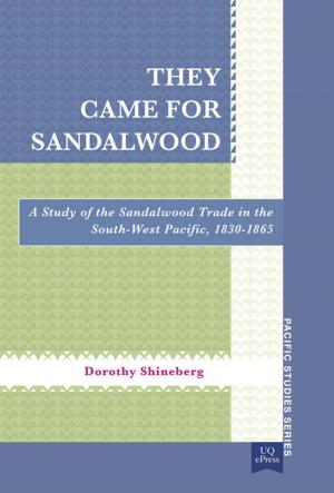 Cover of the book They Came for Sandalwood by John Clanchy
