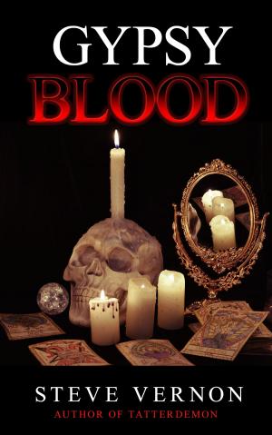Cover of the book Gypsy Blood by Steve Vernon