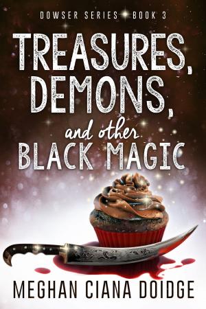 Book cover of Treasures, Demons, and Other Black Magic