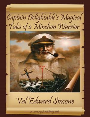 Cover of Captain Delightable's Magical Tales of a Minchon Warrior