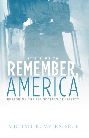 Book cover of It's Time to Remember, America