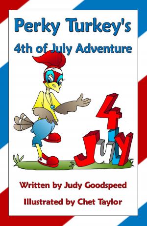 Cover of the book Perky Turkey's 4th of July Adventure by Judy Goodspeed