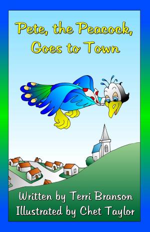 Cover of the book Pete, the Peacock, Goes to Town by Terri Branson