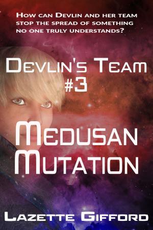 Cover of the book Devlin's Team # 3: Medusan Mutation by Andy Kasch