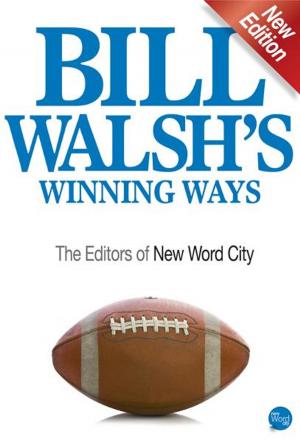 Cover of the book Bill Walsh’s Winning Ways by Steven Rinella