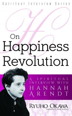 Cover of the book On Happiness Revolution by Ryuho Okawa