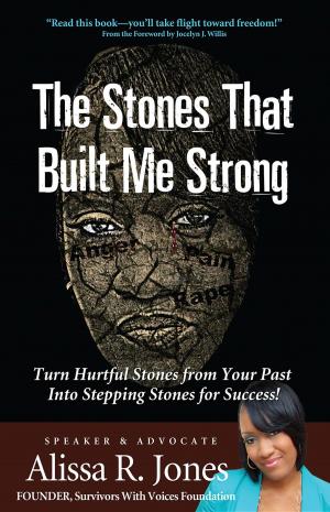 Cover of the book The Stones That Built Me Strong by Lisa Manterfield