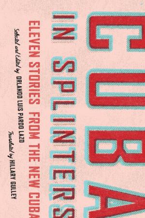 Cover of the book Cuba in Splinters by Sue Coe