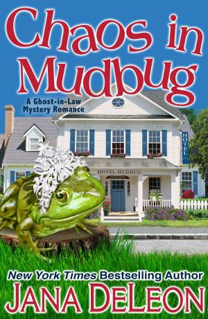 Cover of the book Chaos in Mudbug by Jana DeLeon