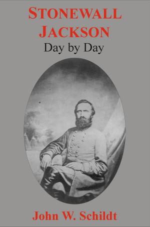 Cover of the book Stonewall Jackson Day by Day by Edward G. Longacre