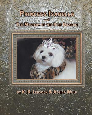 Book cover of Princess Isabella and The Mystery of the Pink Dragon