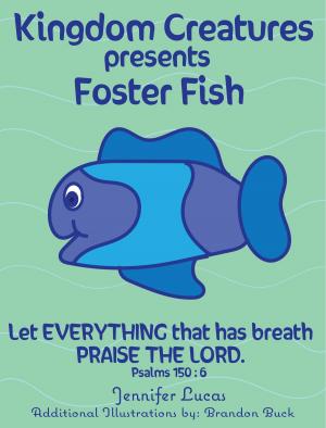 bigCover of the book Kingdom Creatures presents Foster Fish by 