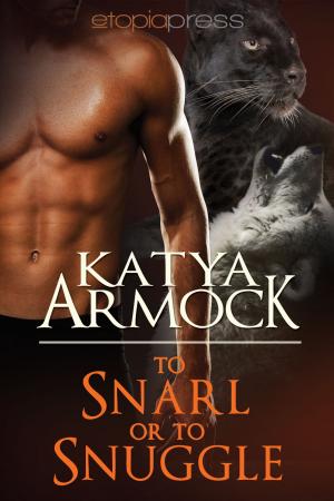 Book cover of To Snarl or to Snuggle