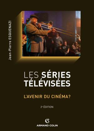 Cover of the book Les séries télévisées by Martine Joly