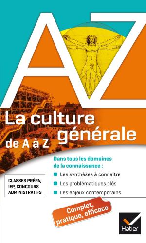 Cover of the book La culture générale de A à Z by Nathalie Benguigui, Patrice Brossard, Jacques Royer