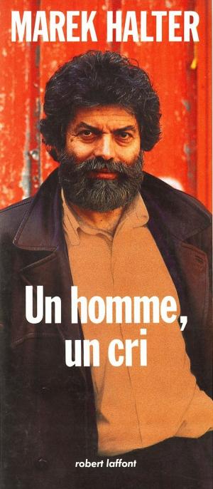 Cover of the book Un homme, un cri by Max GALLO